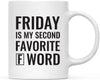 Coffee Mug, Friday is My Second Favorite F Word-Set of 1-Andaz Press-