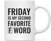 Coffee Mug, Friday is My Second Favorite F Word-Set of 1-Andaz Press-