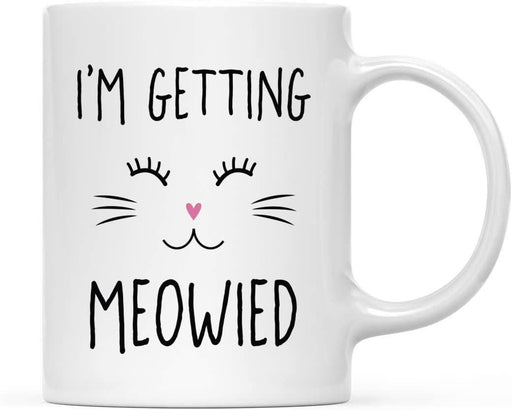 Coffee Mug Gift, I'm Getting Meowied, Cat Graphic-Set of 1-Andaz Press-