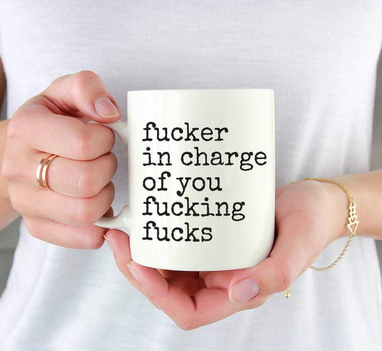 Coffee Mug Gift, Typewriter Style, Fucker in Charge of You Fucking Fucks-Set of 1-Andaz Press-