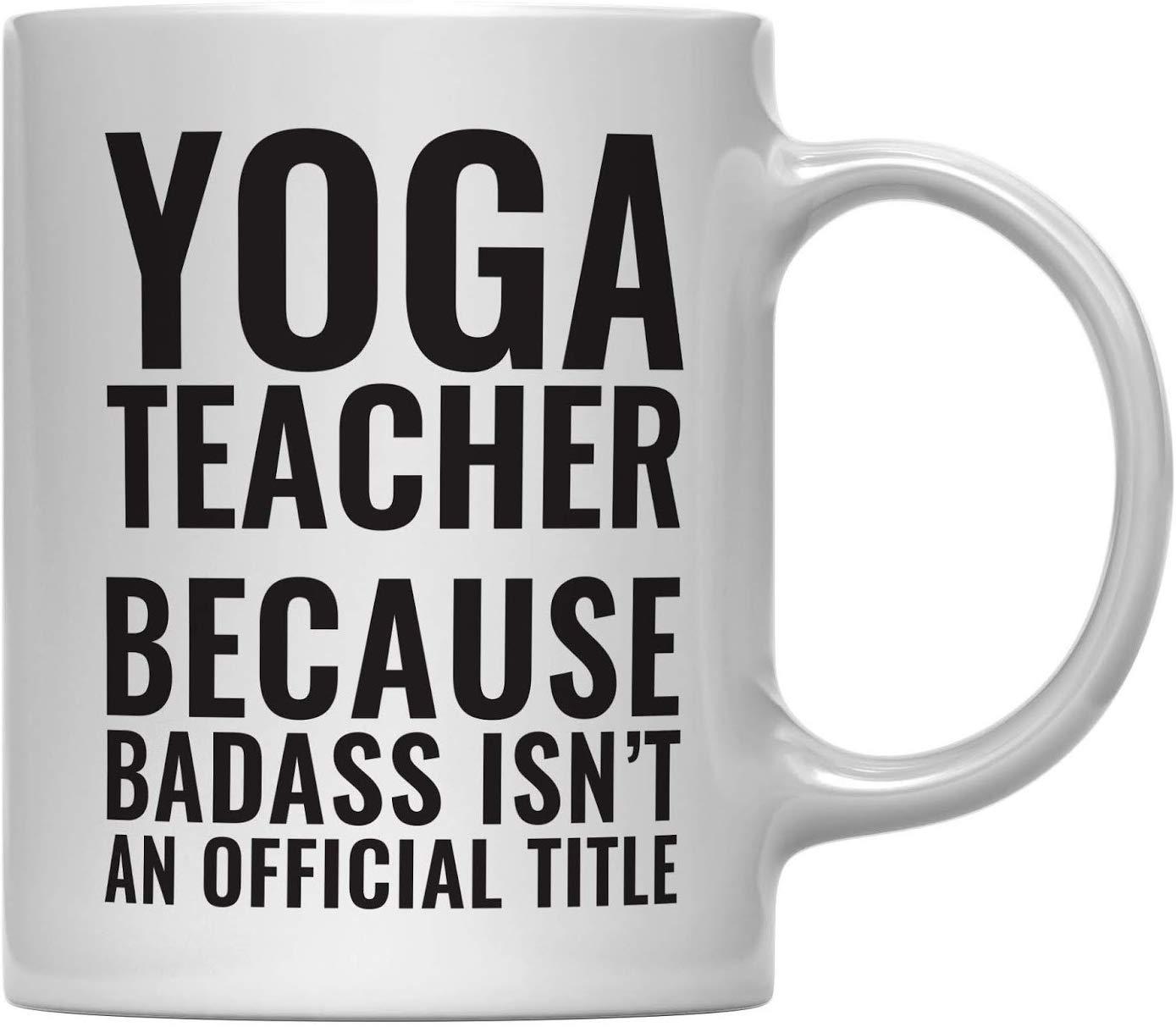 Coffee Mug Teacher Gag Gift, Yoga Teacher Because Badass Isn't an Offi