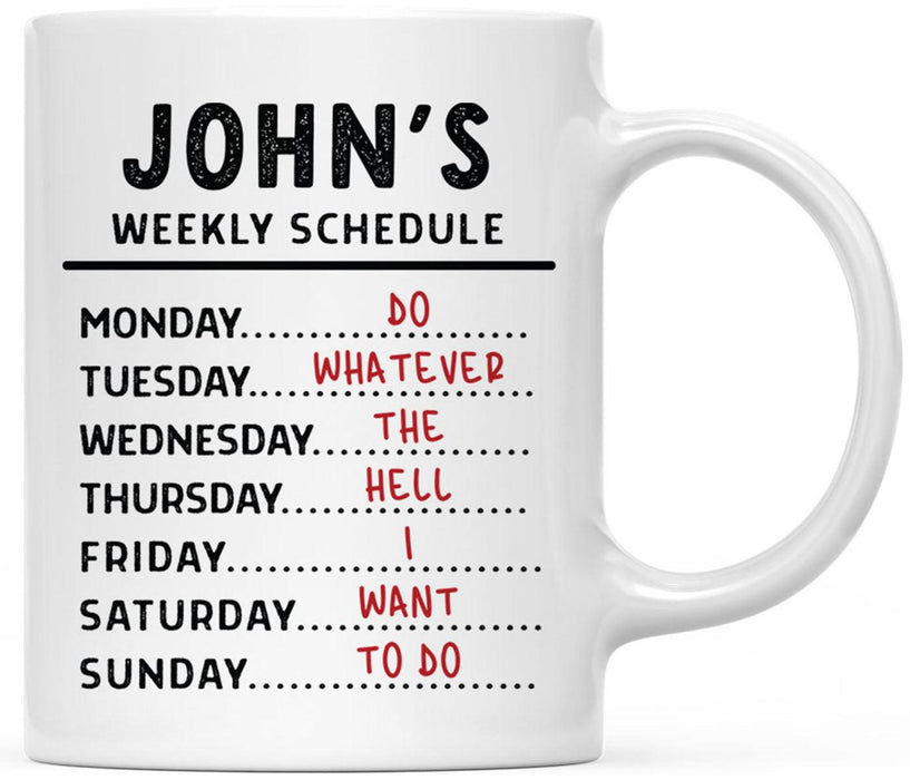 Custom Funny Retirement Coffee Mug Gifts - 2 Designs-Set of 1-Andaz Press-Weekly Schedule-