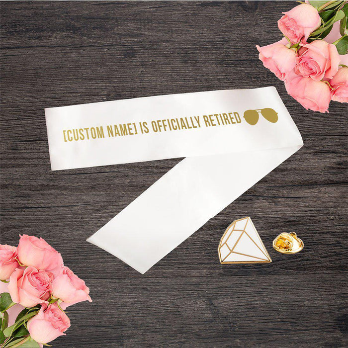 Custom Funny Retirement Party Sashes-Set of 1-Andaz Press-Officially Retired Custom-