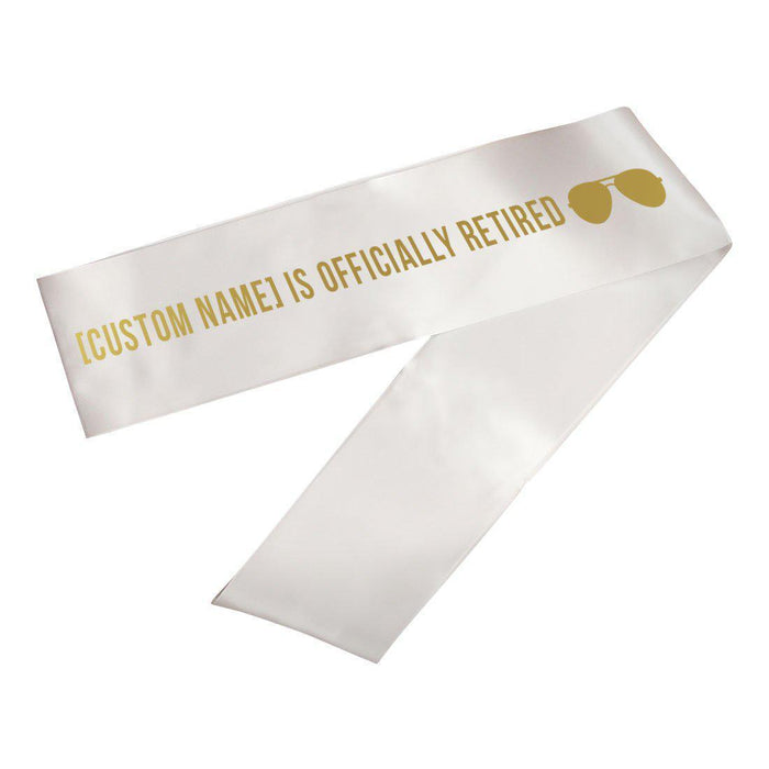 Custom Funny Retirement Party Sashes-Set of 1-Andaz Press-Officially Retired Custom-