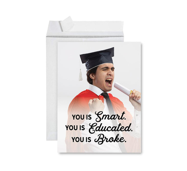 Custom Jumbo Graduation Photo Greeting Card with Envelope, Set of 1-Set of 1-Andaz Press-You Is Smart You Is Educated You Is Broke-
