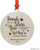 Custom Laser Engraved Wood Christmas Ornament Friends Are Like Stars You May Not Always See Them, Custom Name-Set of 1-Andaz Press-