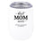 Custom Mother's Day Wine Tumbler with Lid 12oz Stemless Stainless Steel Insulated-Set of 1-Andaz Press-EST. Mom-
