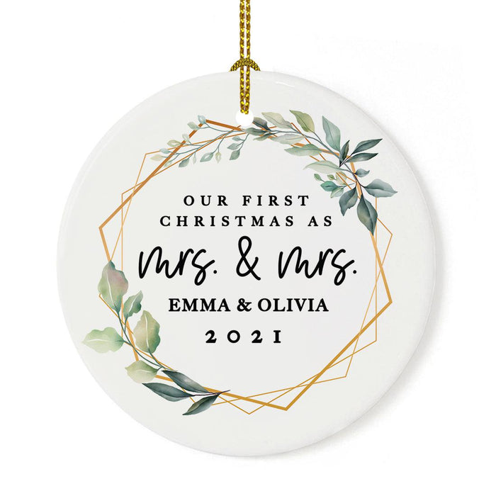 Custom Our First Christmas As Mrs. & Mrs. 20XX Christmas Ornament Round Porcelain Lesbian Married Newlyweds-Set of 1-Andaz Press-Geometric Greenery-
