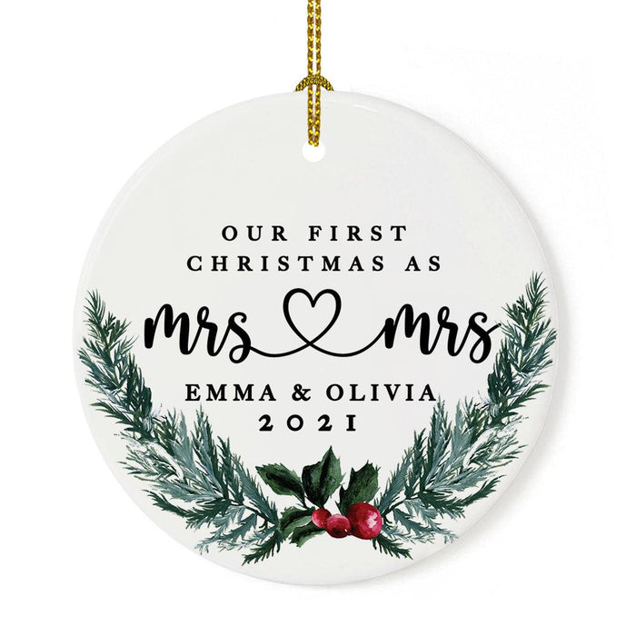 Custom Our First Christmas As Mrs. & Mrs. 20XX Christmas Ornament Round Porcelain Lesbian Married Newlyweds-Set of 1-Andaz Press-Holly & Pine Wreath-