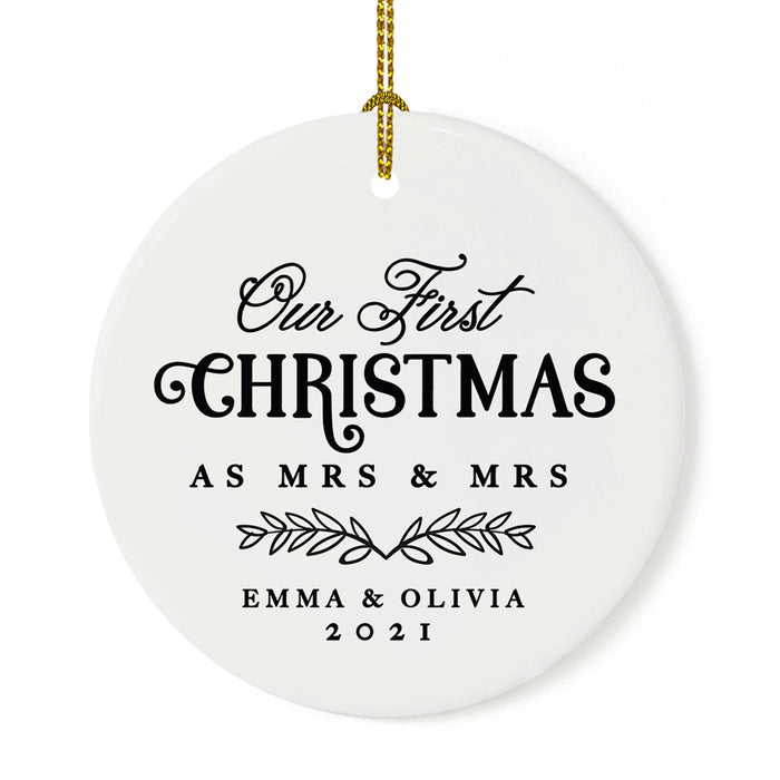 Custom Our First Christmas As Mrs. & Mrs. 20XX Christmas Ornament Round Porcelain Lesbian Married Newlyweds-Set of 1-Andaz Press-Laurel Wreath Leaves-