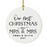 Custom Our First Christmas As Mrs. & Mrs. 20XX Christmas Ornament Round Porcelain Lesbian Married Newlyweds-Set of 1-Andaz Press-Modern Black and White-