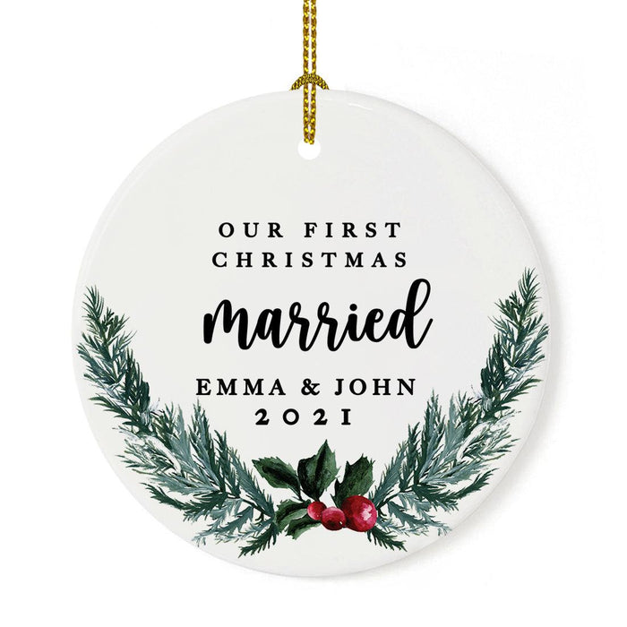 Custom Our First Christmas Married 202X Christmas Ornaments 2.8" Round Porcelain Ceramic 1st Year Married-Set of 1-Andaz Press-Holly & Pine Wreath-