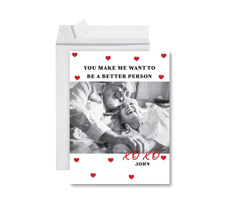 Custom Photo Valentine's Day Jumbo Card with Envelope, Greeting Card for Couples-Set of 1-Andaz Press-Make Me Want To Be A Better Person-