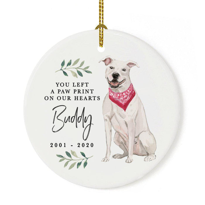 Custom Round Ceramic Christmas Dog Memorial Ornament, You Left A Paw Print On Our Hearts, Design 1-Set of 1-Andaz Press-American Staffordshire Terrier-