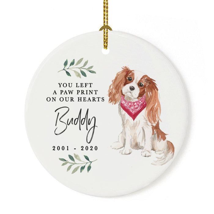 Custom Round Ceramic Christmas Dog Memorial Ornament, You Left A Paw Print On Our Hearts, Design 1-Set of 1-Andaz Press-Cavalier King Charles Spaniel-