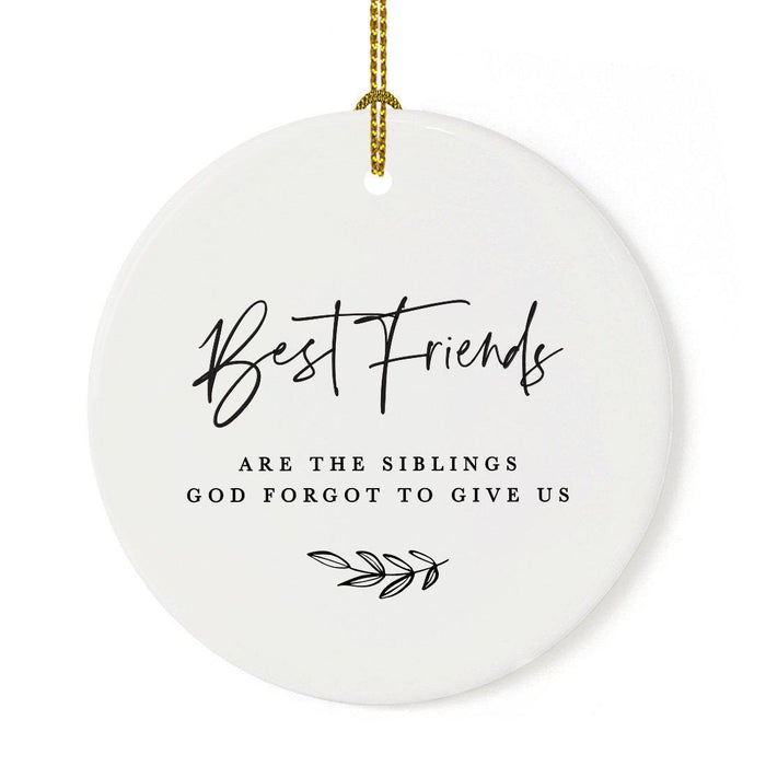 Custom Round Ceramic Porcelain Christmas Tree Ornament Engagement Handdrawn-Set of 1-Andaz Press-Best Friends are the Siblings-