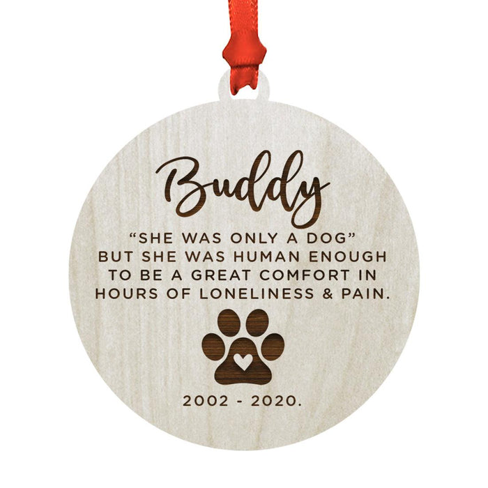 Custom Round Laser Cut Wood Pet Memorial Ornament-Set of 1-Andaz Press-Dog She-