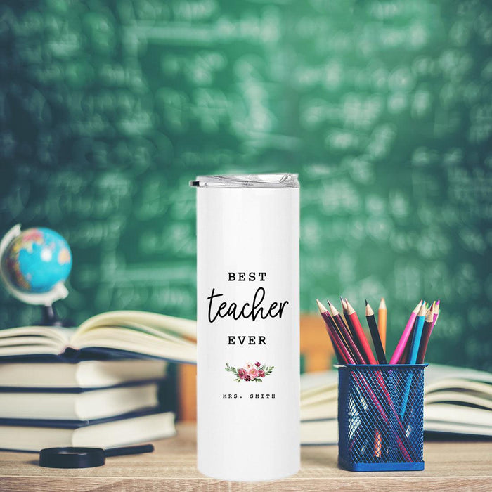 Custom Teacher Appreciation Skinny Tumbler with Lid and Straw for Gifts-Set of 1-Andaz Press-Best Teacher Ever-