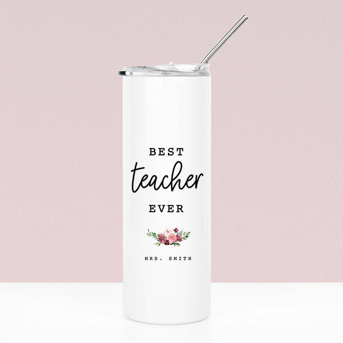 Custom Teacher Appreciation Skinny Tumbler with Lid and Straw for Gifts-Set of 1-Andaz Press-Best Teacher Ever-
