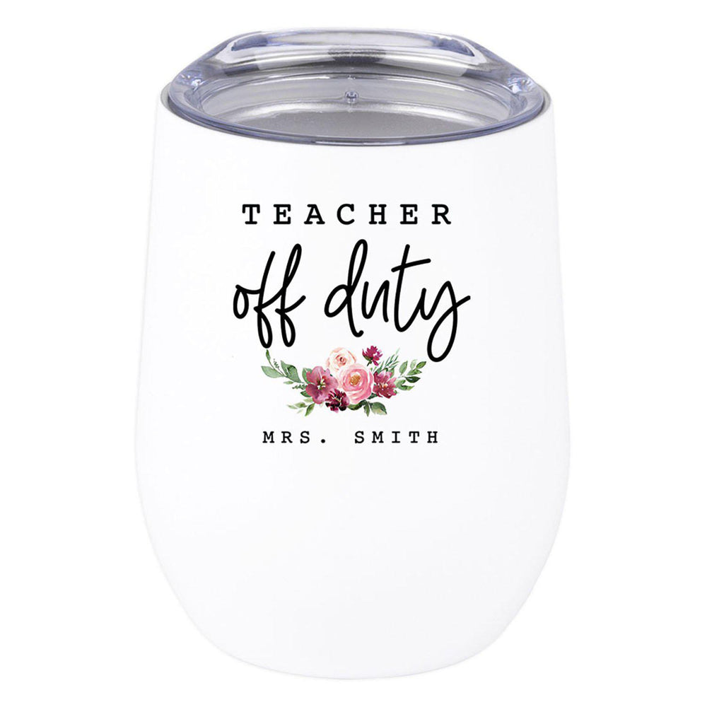 Custom Teacher Appreciation Wine Tumbler with Lid Stemless Stainless Steel Insulated for Teacher Appreciation Week-Set of 1-Andaz Press-Teacher Off Duty-