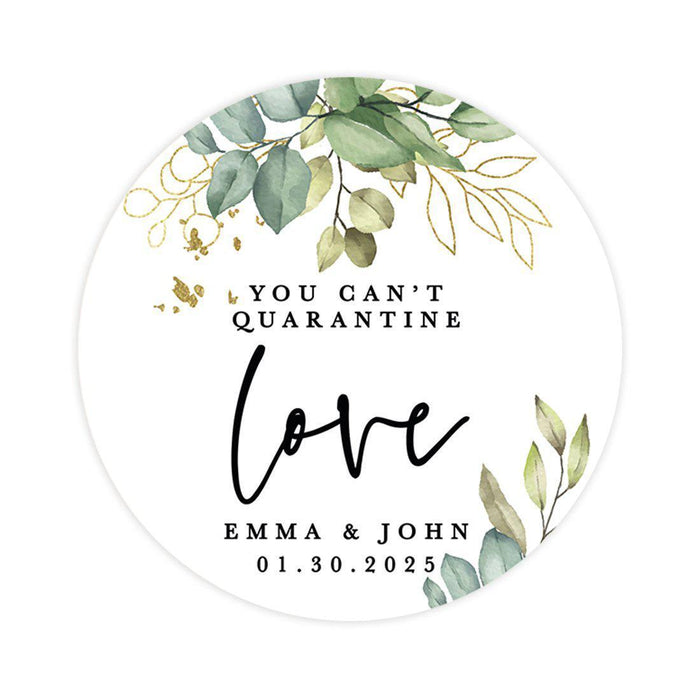 Custom Wedding Round Circle Label Stickers, You Can't Quarantine Love, Wedding Favor Label Stickers-Set of 120-Andaz Press-Quarantine Love-
