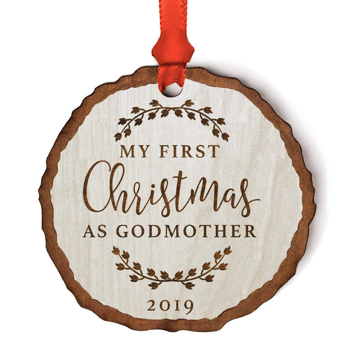 Custom Year Real Wood Rustic Farmhouse Keepsake Christmas Ornament, Engraved Wood Slab-Set of 1-Andaz Press-My First Christmas As Godmother-