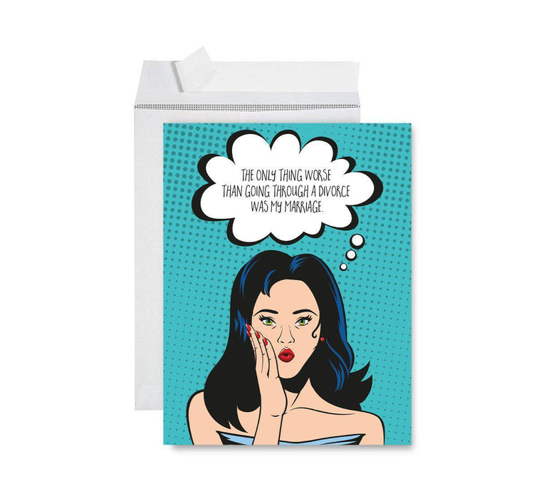 Divorce Jumbo Card, Funny Congratulations Greeting Card for Women, Men, Marriage Divorce Party-Set of 1-Andaz Press-Only Thing Worse Was My Marriage-