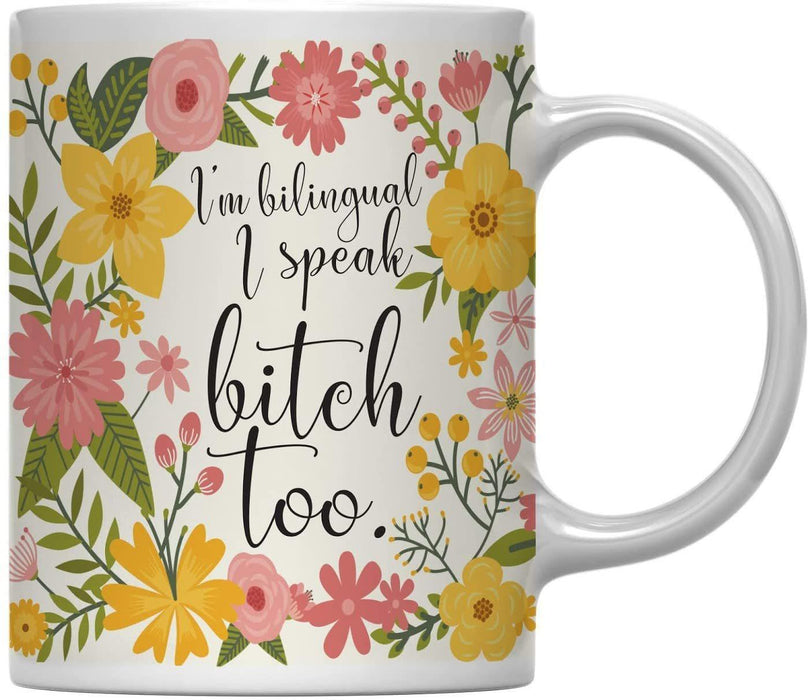 Floral Flowers with Funny Rude Quote Ceramic Coffee Mug-Set of 1-Andaz Press-Do Epic Shit-