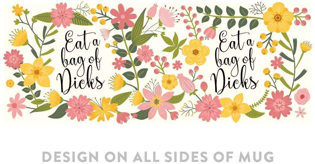 Floral Flowers with Quote Coffee Mug Gift, Eat a Bag of Dicks-Set of 1-Andaz Press-