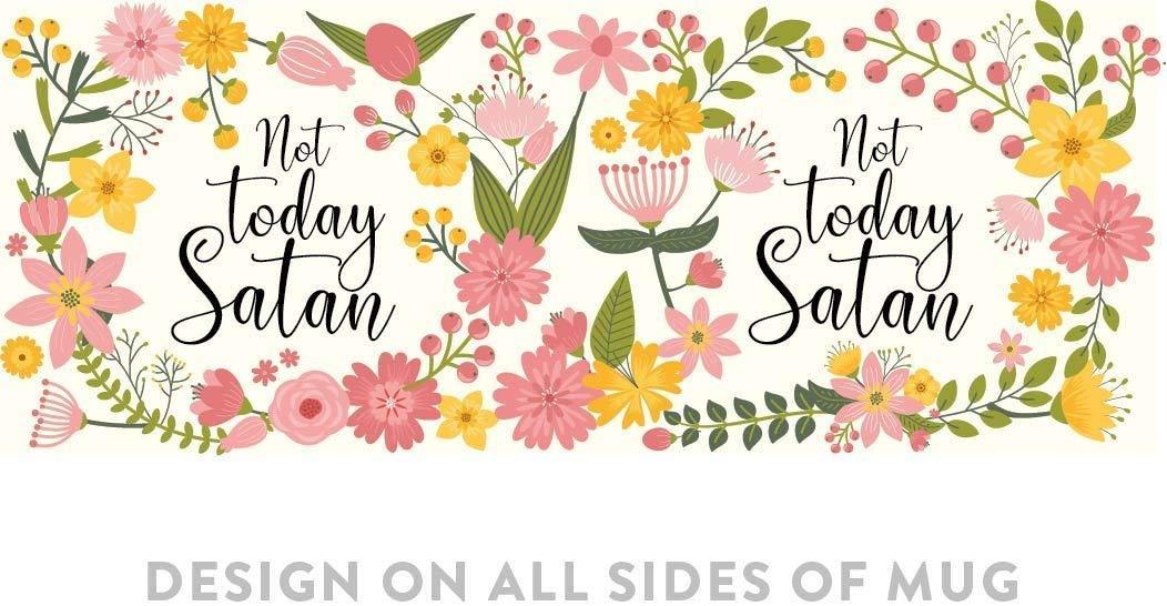 Floral Flowers with Quote Coffee Mug Gift, Not Today Satan-Set of 1-Andaz Press-