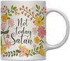 Floral Flowers with Quote Coffee Mug Gift, Not Today Satan-Set of 1-Andaz Press-