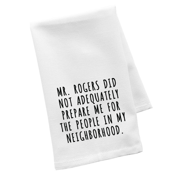 Flour Sack Tea Towels, Kitchen Gifts for Mom, Daughter, Couples, Set of 1-Set of 1-Andaz Press-Mr. Rogers Did Not Adequately Prepare Me-