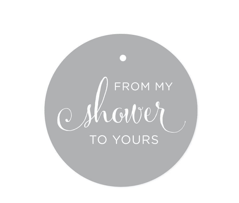 From My Shower to Yours Round Circle Favor Gift Tags-Set of 24-Andaz Press-Gray-