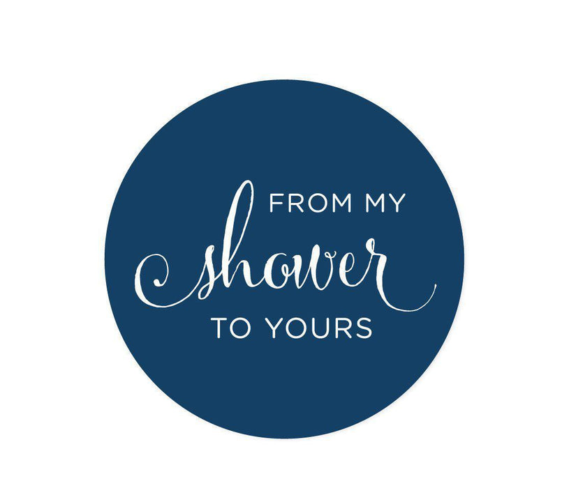 From My Shower to Yours Round Circle Label Stickers-Set of 40-Andaz Press-Navy Blue-