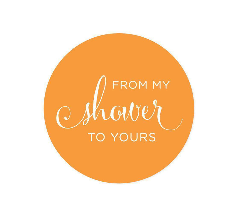 From My Shower to Yours Round Circle Label Stickers-Set of 40-Andaz Press-Orange-