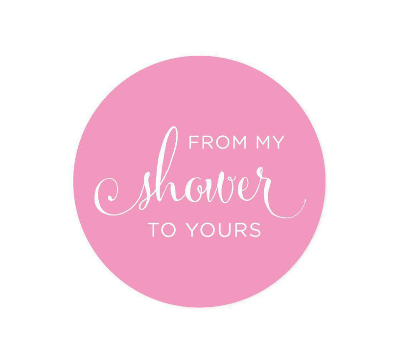 From My Shower to Yours Round Circle Label Stickers-Set of 40-Andaz Press-Pink-