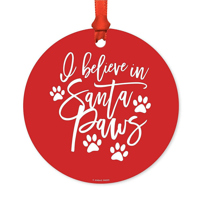 Funny Animal Metal Christmas Ornament-Set of 1-Andaz Press-I Believe in Santa Paws-