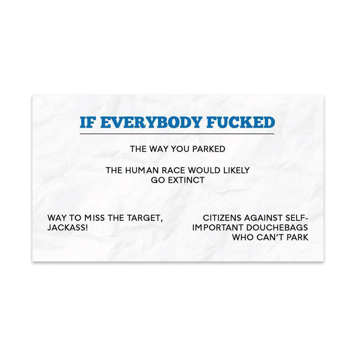 Funny Bad Parking, Prank Driving Fake Ticket Violation Gag Note-Set of 100-Andaz Press-If Everybody Fucked The Way You Parked-