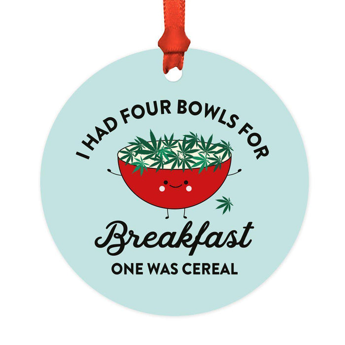 Funny Cannabis Weed Round Metal Christmas Ornament-Set of 1-Andaz Press-Cereal-