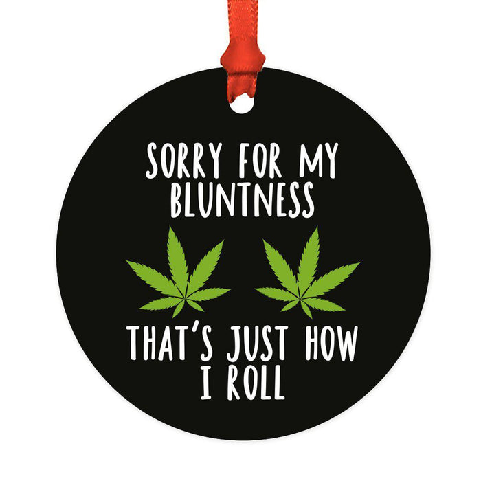 Funny Cannabis Weed Round Metal Christmas Ornament-Set of 1-Andaz Press-Roll-
