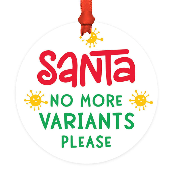Funny Christmas Ornaments 2021 Round Metal Ornament, White Elephant Ideas-Set of 1-Andaz Press-Santa No More Variants Please-