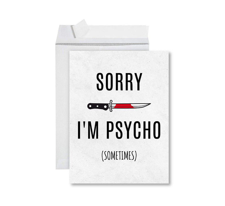 Funny I'm Sorry Jumbo Card Blank I'm Sorry Greeting Card with Envelope-Set of 1-Andaz Press-Sorry I'm Psycho-