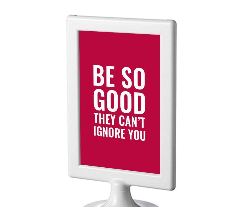 Funny & Inspirational Quotes Office Framed Desk Art-Set of 1-Andaz Press-Be So Good They Can't Ignore You-