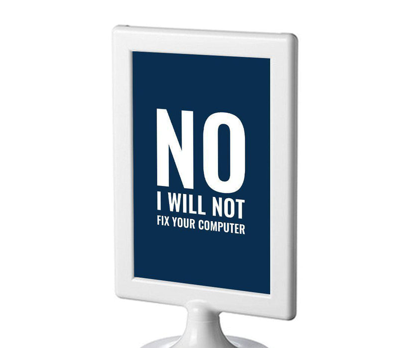 Funny & Inspirational Quotes Office Framed Desk Art-Set of 1-Andaz Press-No I Will Not Fix Your Computer-