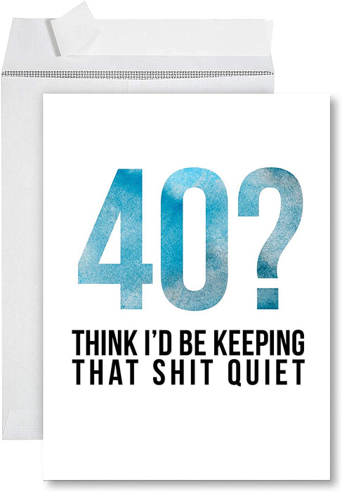 Funny Jumbo Birthday Card With Envelope, Greeting Card-Set of 1-Andaz Press-40th Birthday, Keeping That Sh*t Quiet-