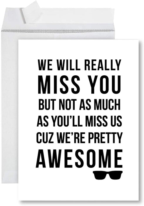 Funny Jumbo Retirement Card With Envelope, Farewell Office-Set of 1-Andaz Press-Miss You, We're Pretty Awesome-