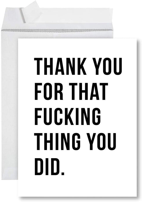Funny Jumbo Thank You Card With Envelope, Greeting Card-Set of 1-Andaz Press-F*cking Thing You Did-