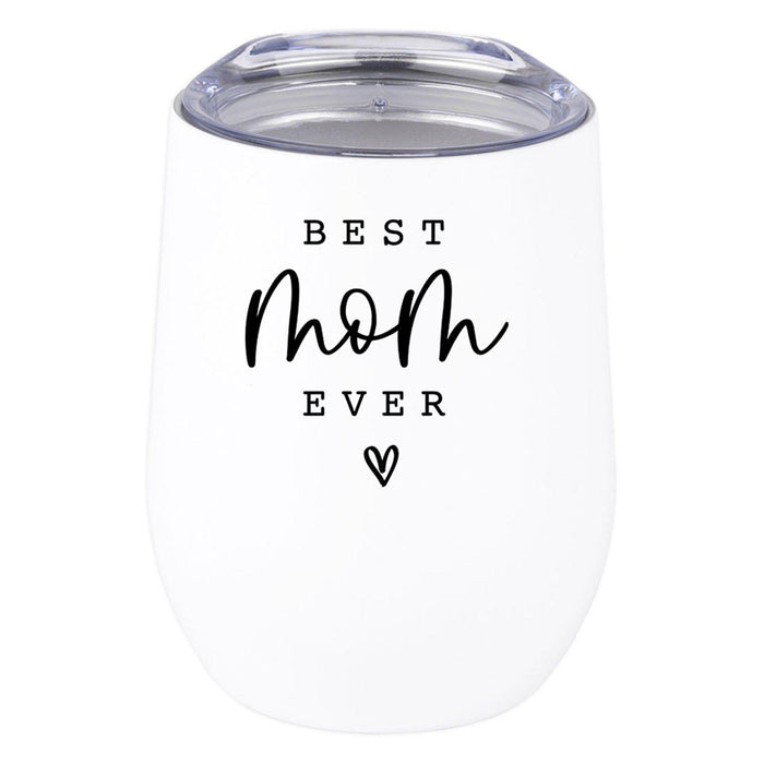 Funny Mother's Day Wine Tumbler with Lid 12 Oz Stemless Stainless Steel Insulated-Set of 1-Andaz Press-Best Mom Ever-
