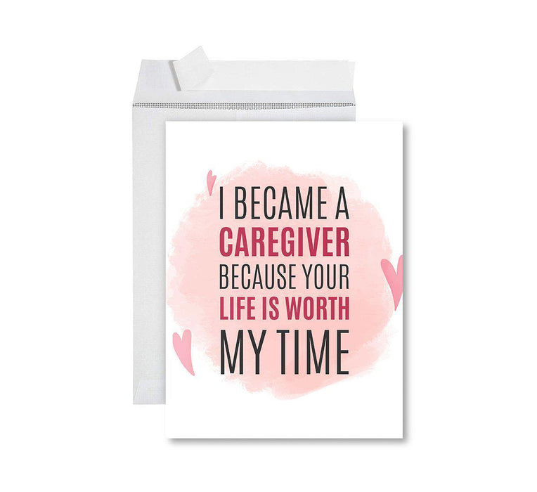 Funny National Caregivers Day Jumbo Card, Blank Greeting Card with Envelope For Caregiver-Set of 1-Andaz Press-Your Life Is Worth My Time-