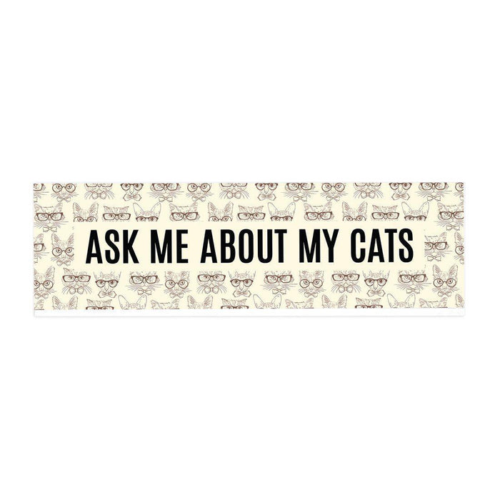 Funny Office Desk Plate, Acrylic Plate for Desk Decorations Design 1-Set of 1-Andaz Press-Ask Me About My Cats-
